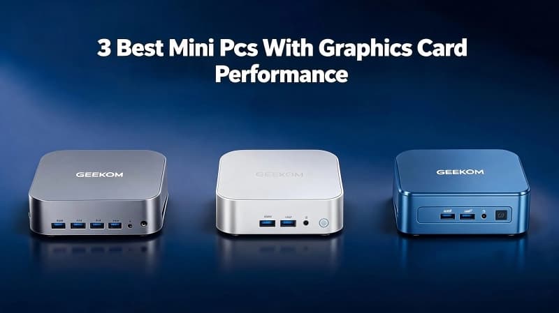The 3 Best Mini PCs With Graphics Card Performance