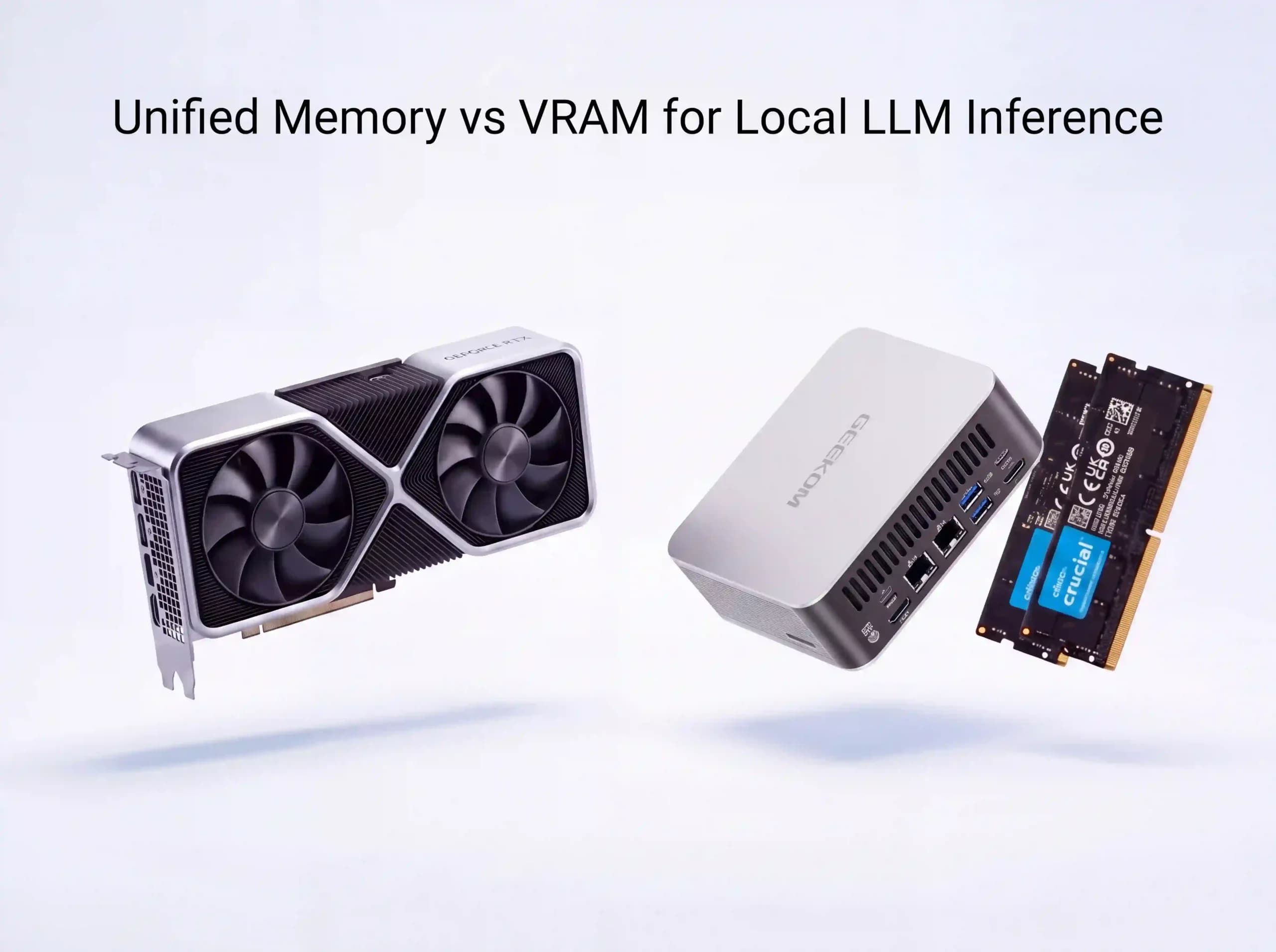 Unified Memory vs VRAM for Local LLM Inference