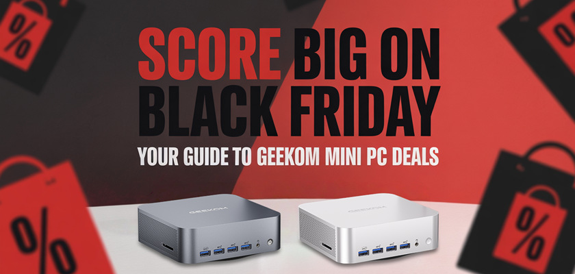 Score Big on Black Friday Your Guide to GEEKOM Mini PC Deals