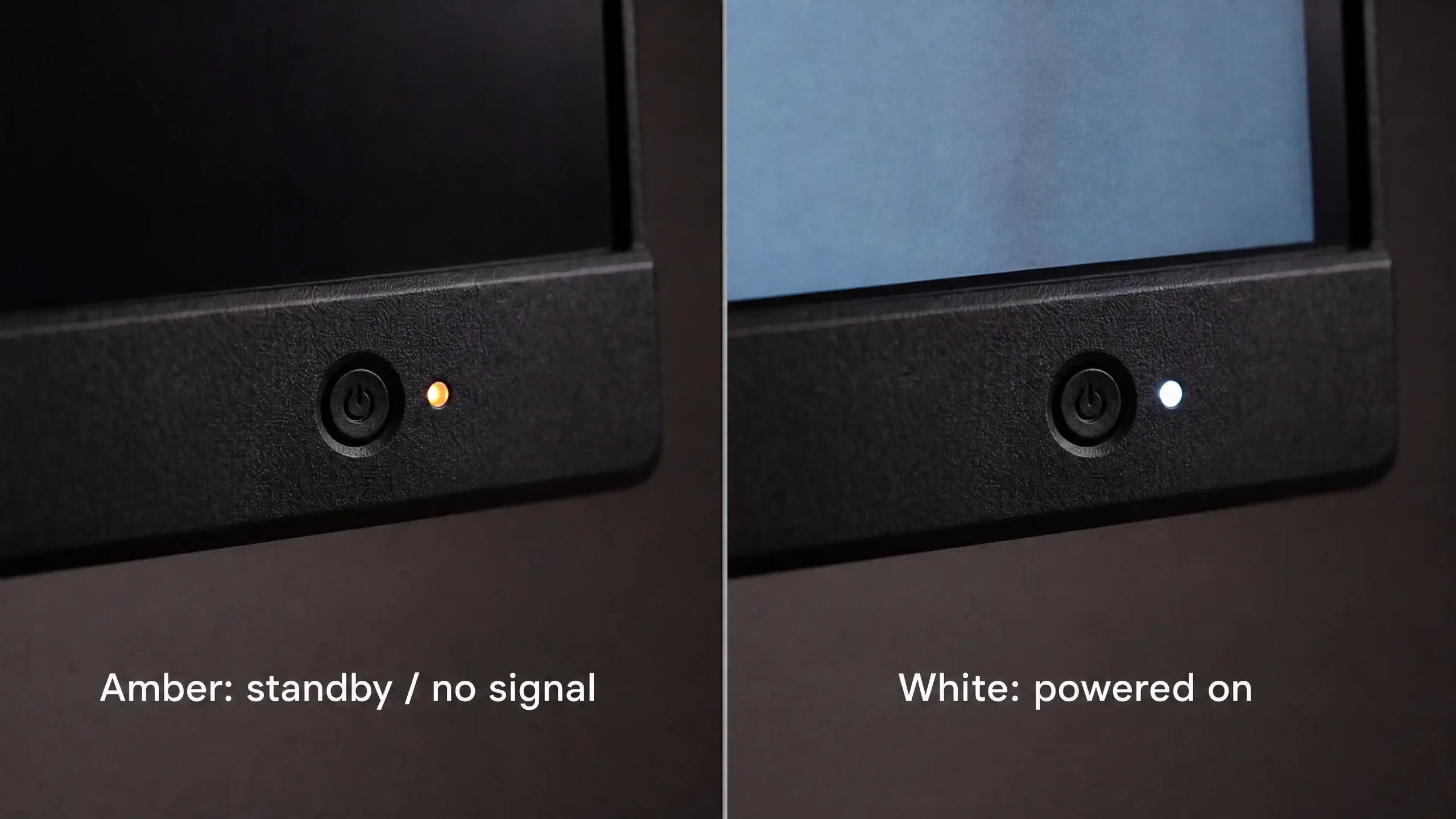 Monitor power LED in amber standby and white on states